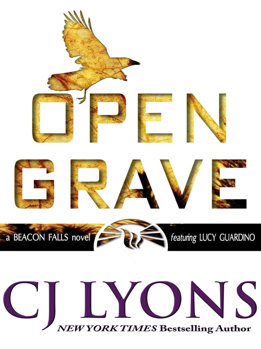 Title details for Open Grave by CJ Lyons - Available